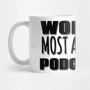 World's Most Adequate Podcaster Mug